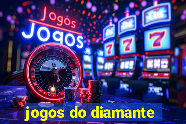 jogos do diamante